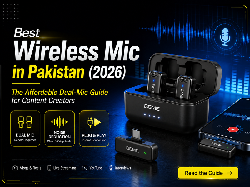 Best Wireless Mic in Pakistan (2026): The Affordable Dual-Mic Guide for Content Creators